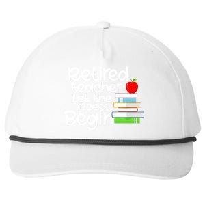 Retired Teacher Let The Recess Begin  Snapback Five-Panel Rope Hat