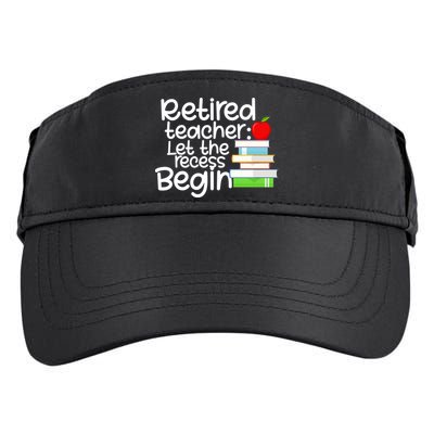Retired Teacher Let The Recess Begin  Adult Drive Performance Visor