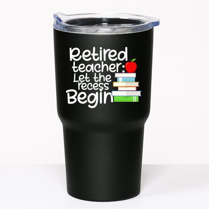 Retired Teacher Let The Recess Begin  Tumbler