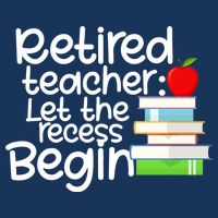 Retired Teacher Let The Recess Begin  Performance Shirt