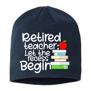 Retired Teacher Let The Recess Begin  Sustainable Beanie