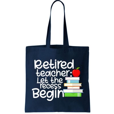 Retired Teacher Let The Recess Begin  Bag