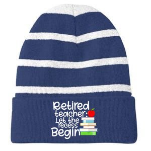 Retired Teacher Let The Recess Begin  Striped Beanie with Solid Band