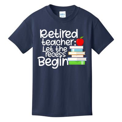 Retired Teacher Let The Recess Begin  Kids T-Shirt