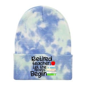 Retired Teacher Let The Recess Begin  Tie Dye 12in Knit Beanie