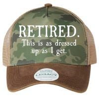 Retired This Is As Dressed Up As I Get Legacy Tie Dye Trucker Hat