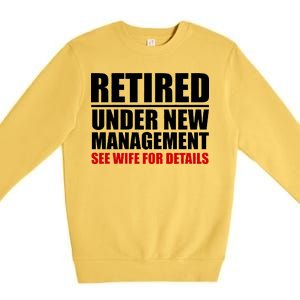 Retired Under New Management Premium Crewneck Sweatshirt