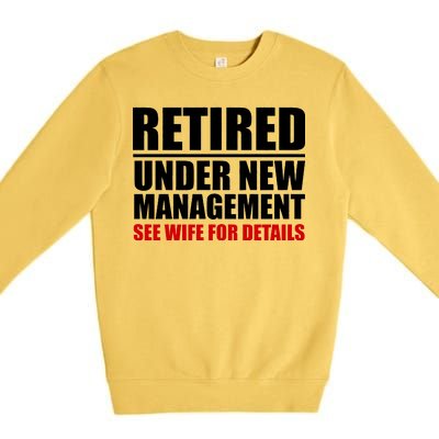 Retired Under New Management Premium Crewneck Sweatshirt