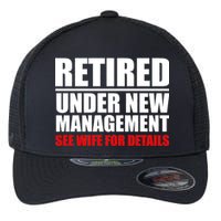 Retired Under New Management Flexfit Unipanel Trucker Cap