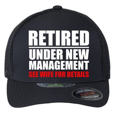 Retired Under New Management Flexfit Unipanel Trucker Cap