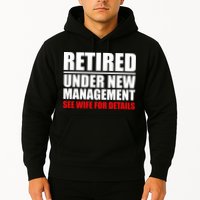 Retired Under New Management Hoodie