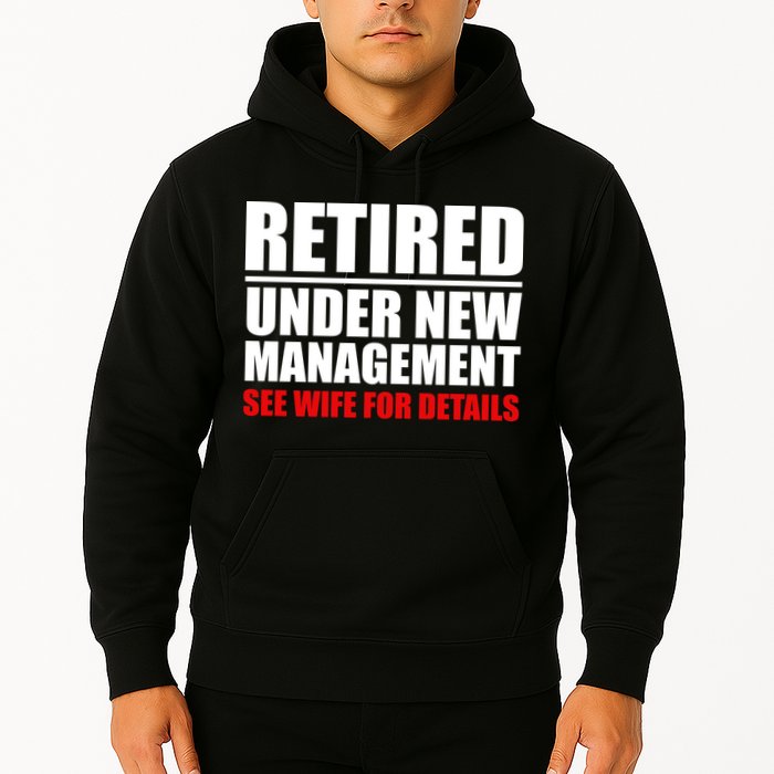 Retired Under New Management Hoodie