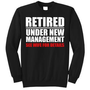 Retired Under New Management Sweatshirt