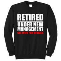 Retired Under New Management Sweatshirt