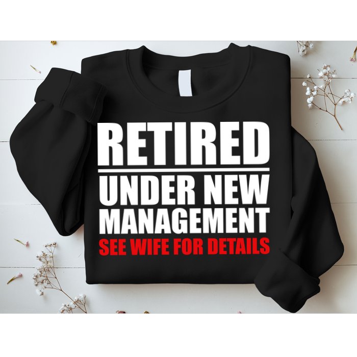 Retired Under New Management Sweatshirt