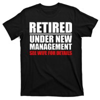 Retired Under New Management T-Shirt