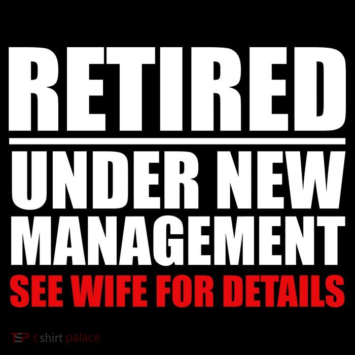 Retired Under New Management Button