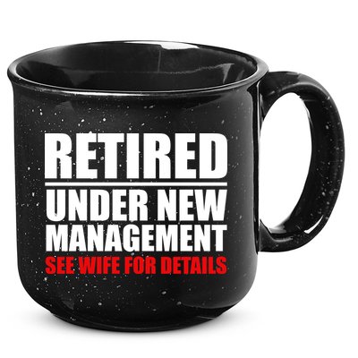 Retired Under New Management 15oz Campfire Ceramic Mug