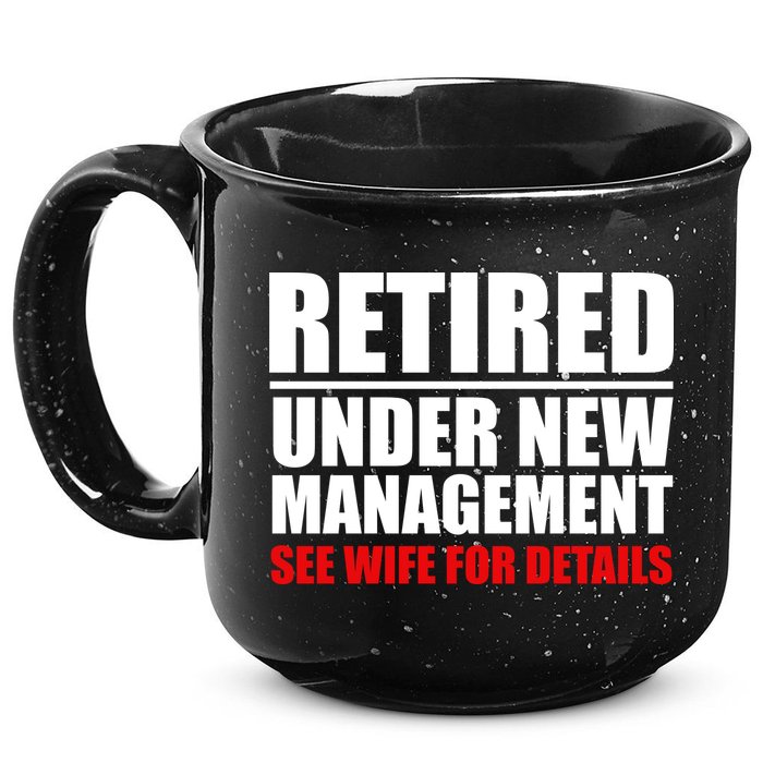 Retired Under New Management 15oz Campfire Ceramic Mug