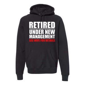 Retired Under New Management Premium Hoodie