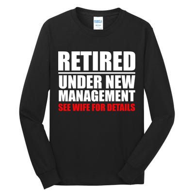 Retired Under New Management Tall Long Sleeve T-Shirt
