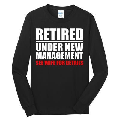 Retired Under New Management Tall Long Sleeve T-Shirt