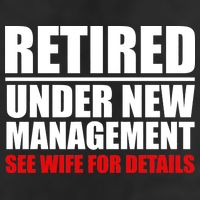 Retired Under New Management Trucker Hat