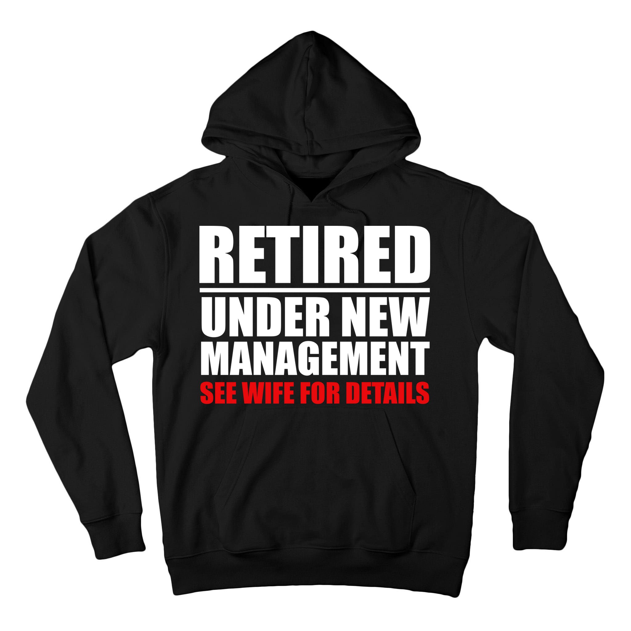 Retired Under New Management Tall Hoodie