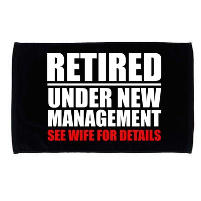 Retired Under New Management Microfiber Hand Towel