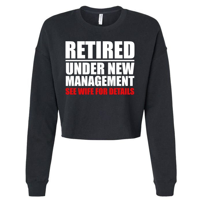 Retired Under New Management Cropped Pullover Crew