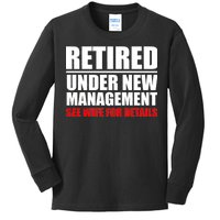 Retired Under New Management Kids Long Sleeve Shirt