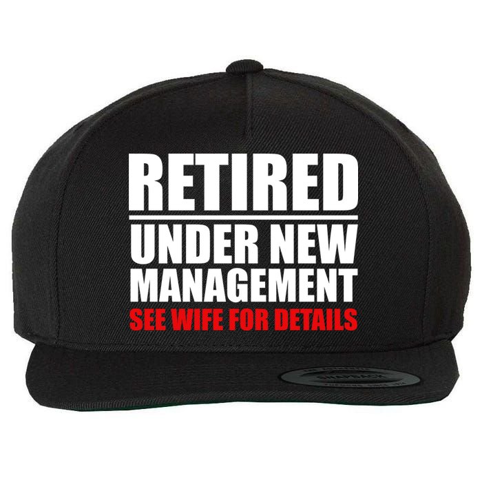 Retired Under New Management Wool Snapback Cap