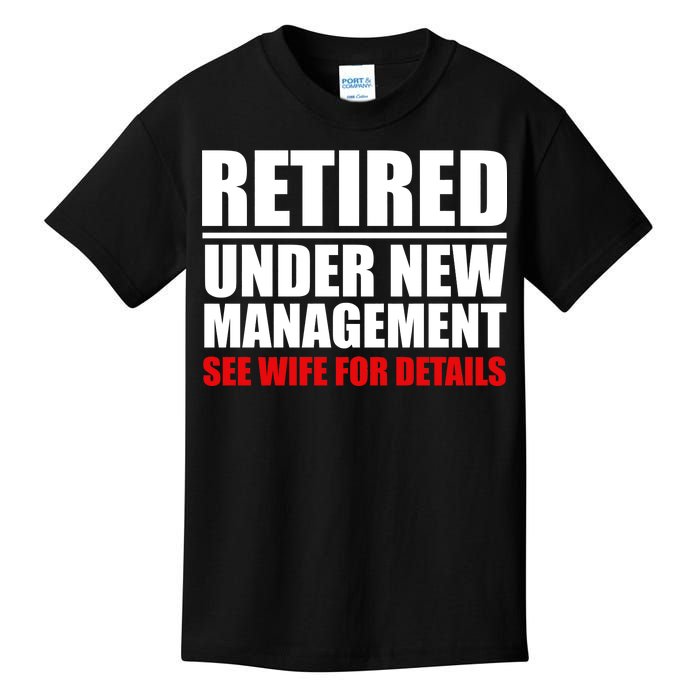 Retired Under New Management Kids T-Shirt