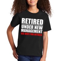 Retired Under New Management Kids T-Shirt