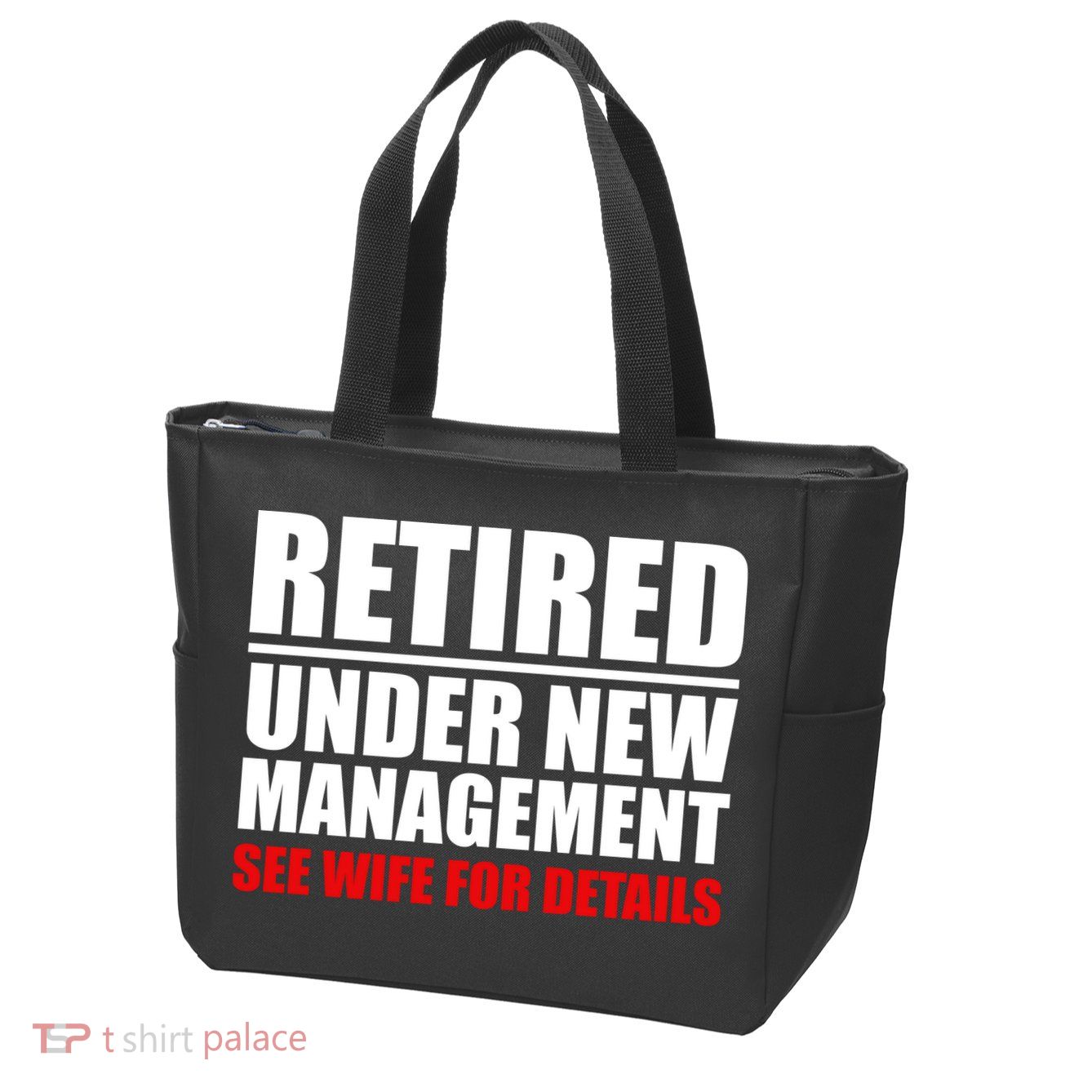 Retired Under New Management Zip Tote Bag