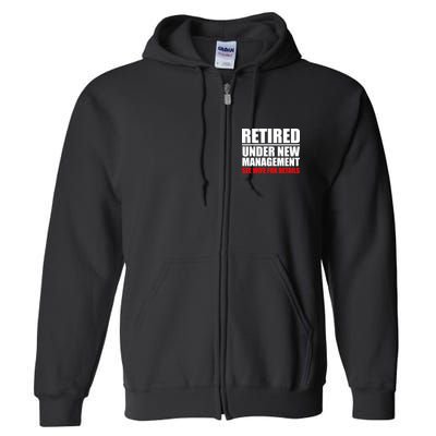 Retired Under New Management Full Zip Hoodie