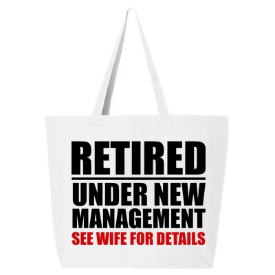 Retired Under New Management 25L Jumbo Tote