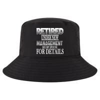 Retired Under New Management Ask Spouse For Details Cool Comfort Performance Bucket Hat