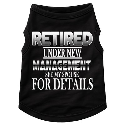Retired Under New Management Ask Spouse For Details Doggie Tank