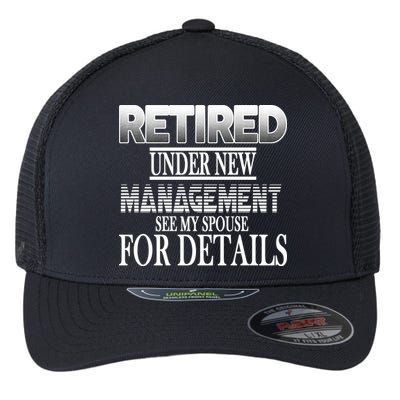 Retired Under New Management Ask Spouse For Details Flexfit Unipanel Trucker Cap