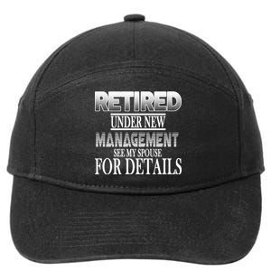 Retired Under New Management Ask Spouse For Details 7-Panel Snapback Hat