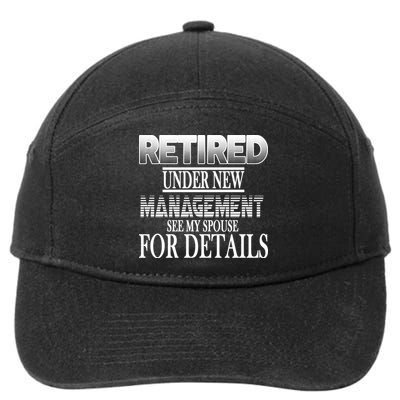 Retired Under New Management Ask Spouse For Details 7-Panel Snapback Hat