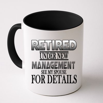 Retired Under New Management Ask Spouse For Details Mug