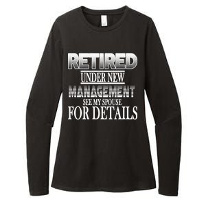 Retired Under New Management Ask Spouse For Details Womens CVC Long Sleeve Shirt