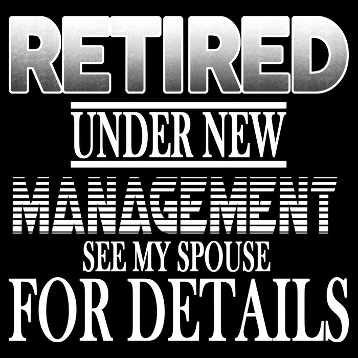 Retired Under New Management Ask Spouse For Details 16 in Basic Backpack