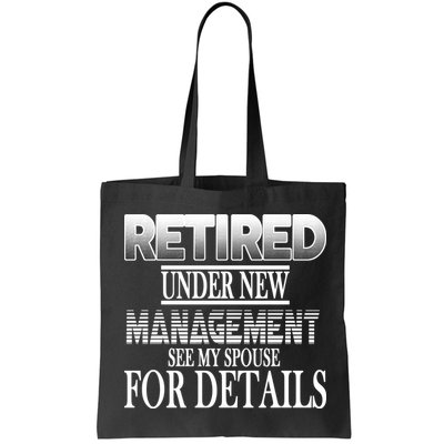Retired Under New Management Ask Spouse For Details Bag