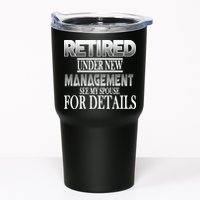 Retired Under New Management Ask Spouse For Details Tumbler