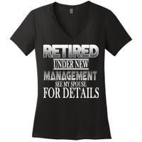 Retired Under New Management Ask Spouse For Details Women's V-Neck T-Shirt