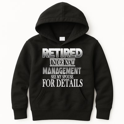 Retired Under New Management Ask Spouse For Details Kids Hoodie