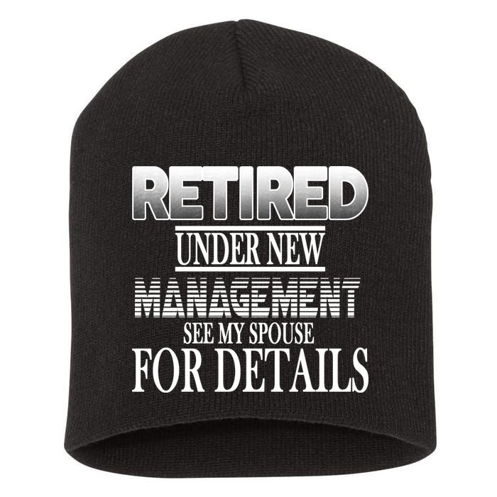 Retired Under New Management Ask Spouse For Details Short Acrylic Beanie